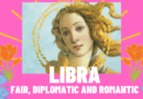Fair, Diplomatic And Romantic: Welcome Libra Season